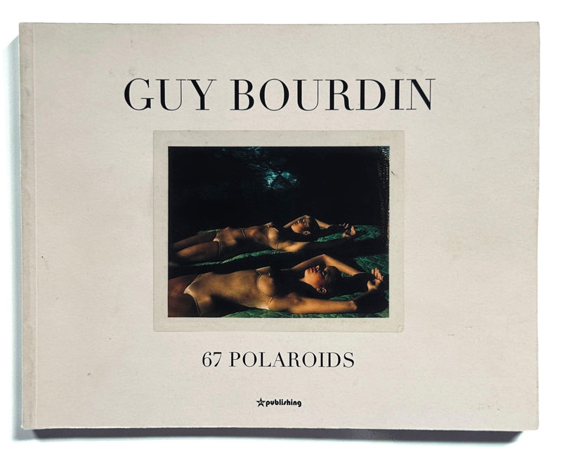 Guy Bourdin 67 Polaroids