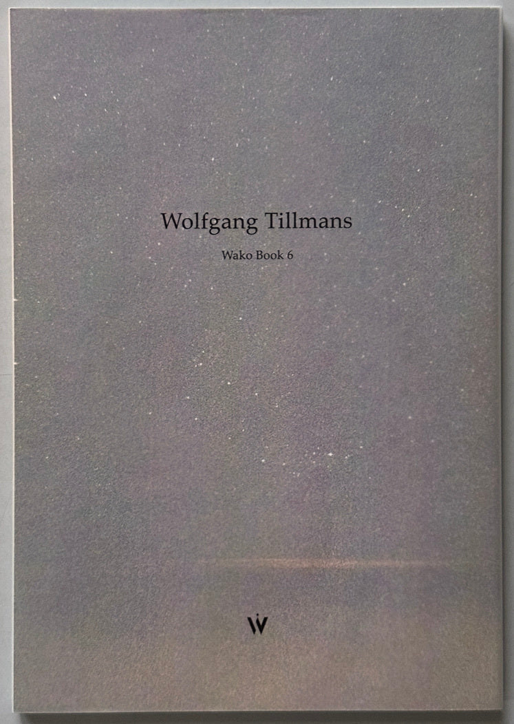 Wolfgang Tillmans Wako Book 6
