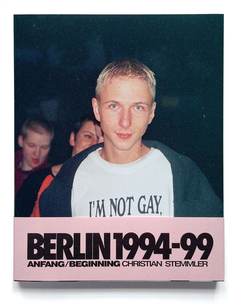 Christian Stemmler Anfang/Beginning: Berlin 1994-99 (2nd Edition)