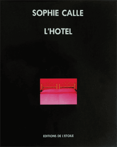 Sophie Calle L'Hotel