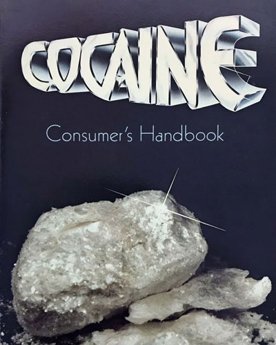 Cocaine Consumers Handbook
