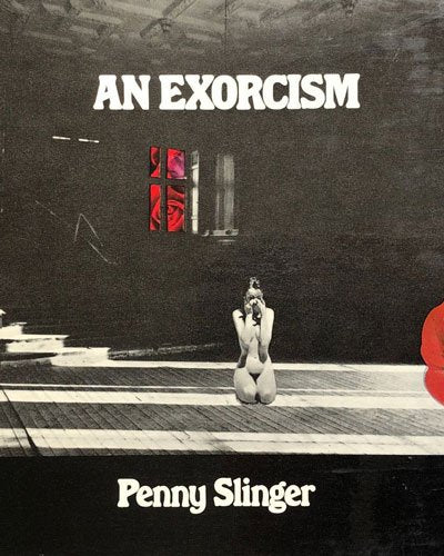 Penny Slinger An Exorcism