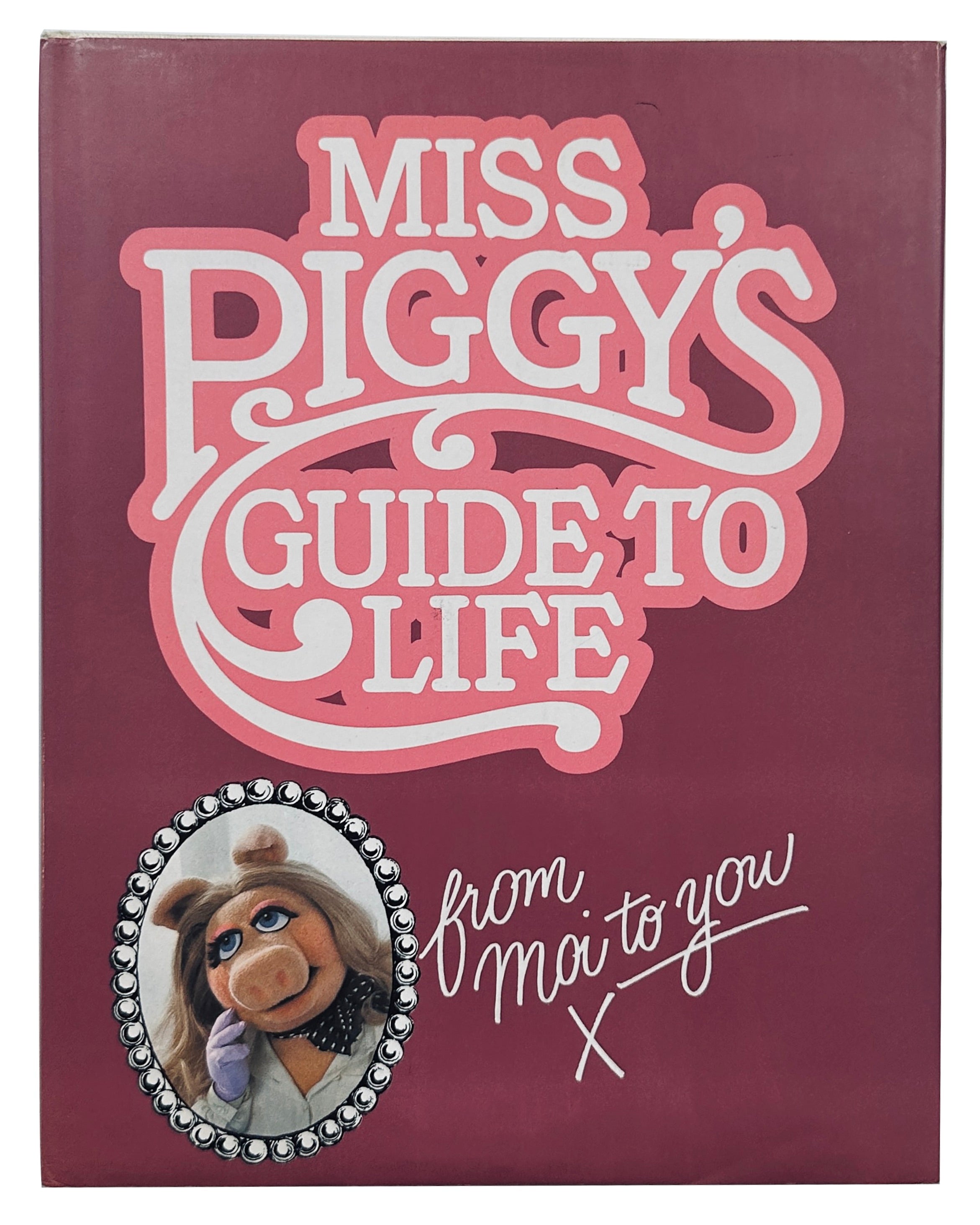 Miss Piggy's Guide to Life