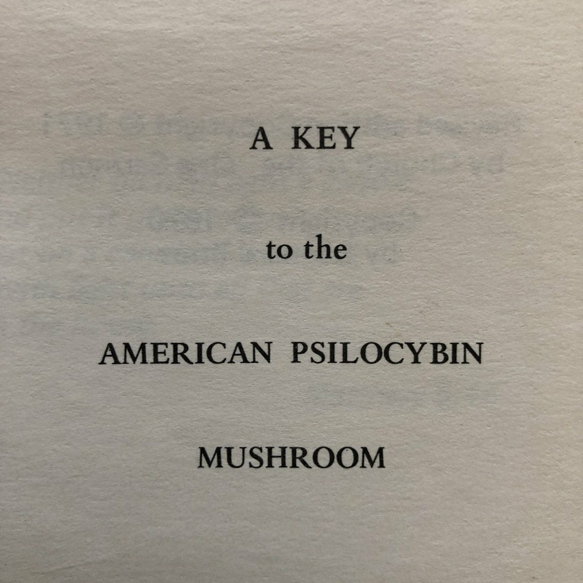 A Key To The American Psilocybin Mushroom