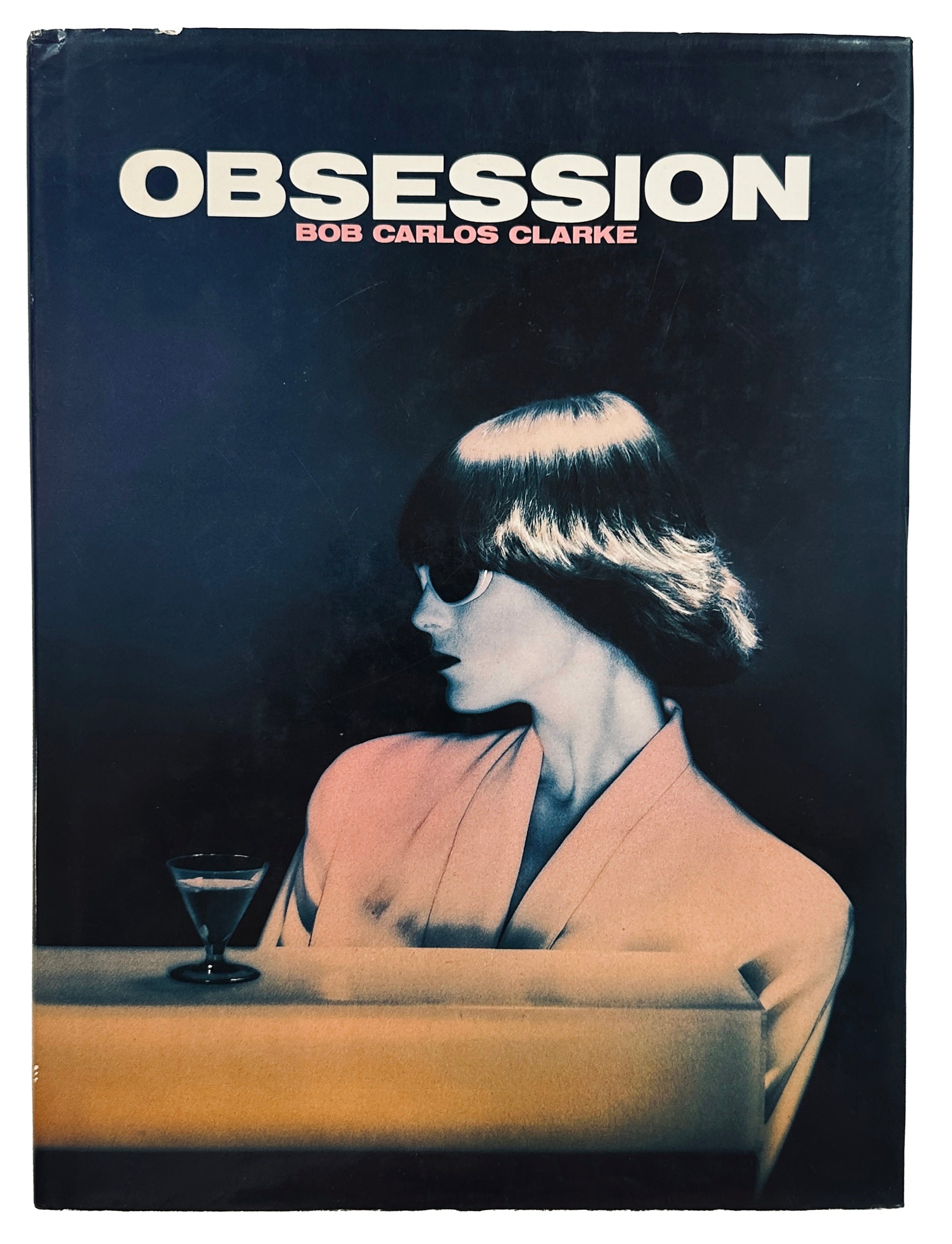 Bob Carlos Clarke Obsession