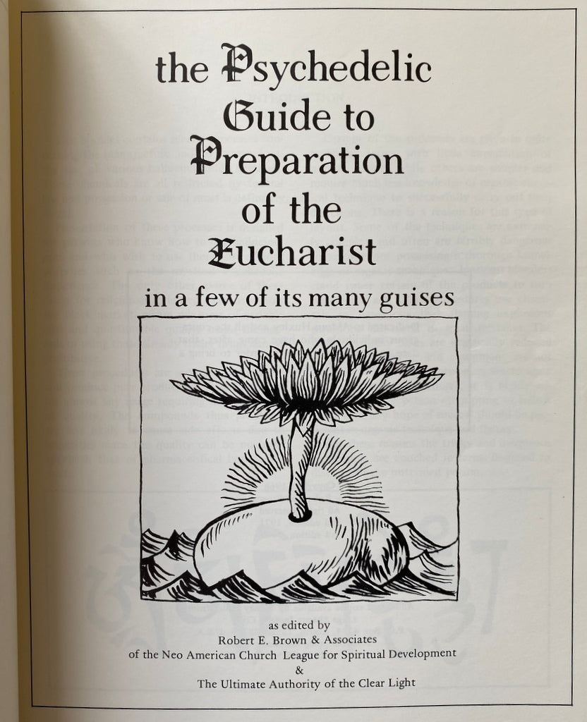 The Pyschedelic Guide To Preparation of the Eucharist