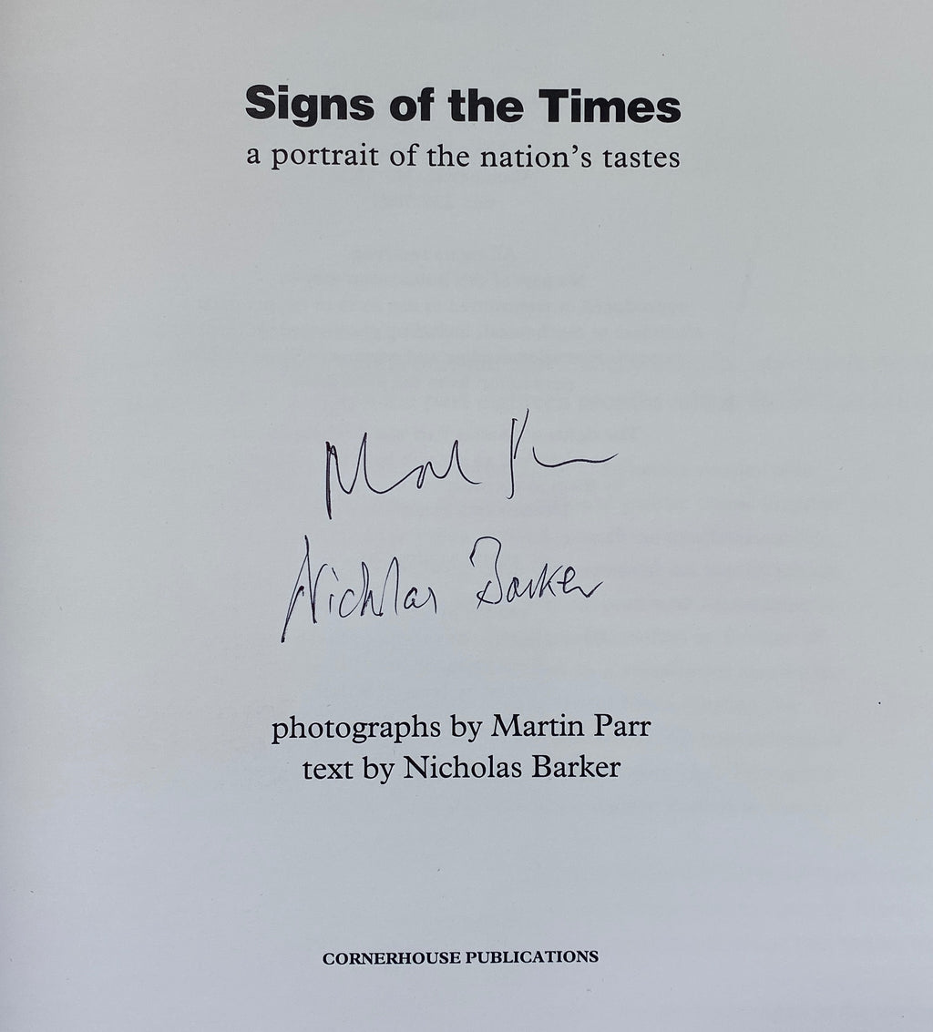 [SIGNED] MARTIN PARR SIGNS OF THE TIMES