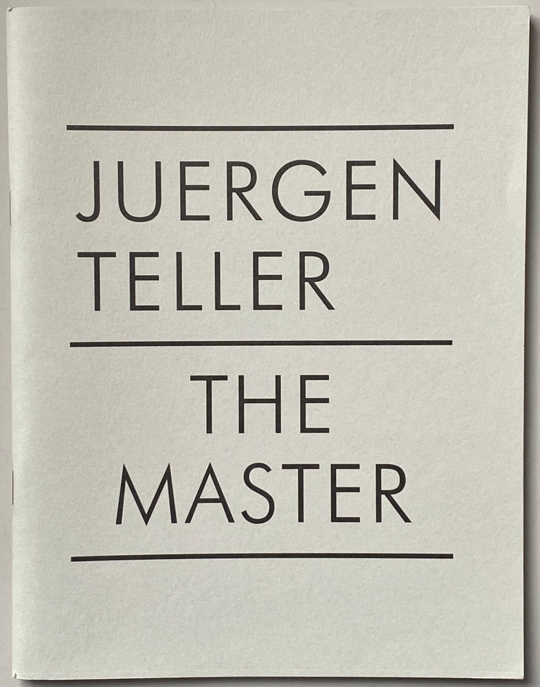 Juergen Teller The Master