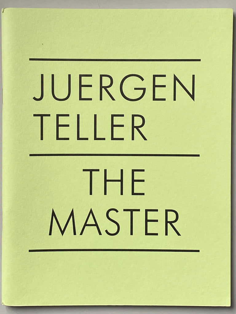 Juergen Teller The Master II