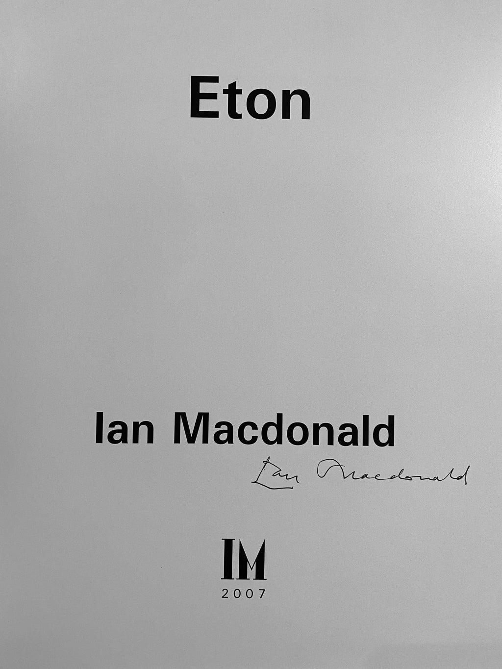 [SIGNED] IAN MACDONALD ETON