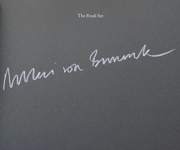 [SIGNED] NIKOLAI VON BISMARCK THE FENDI SET