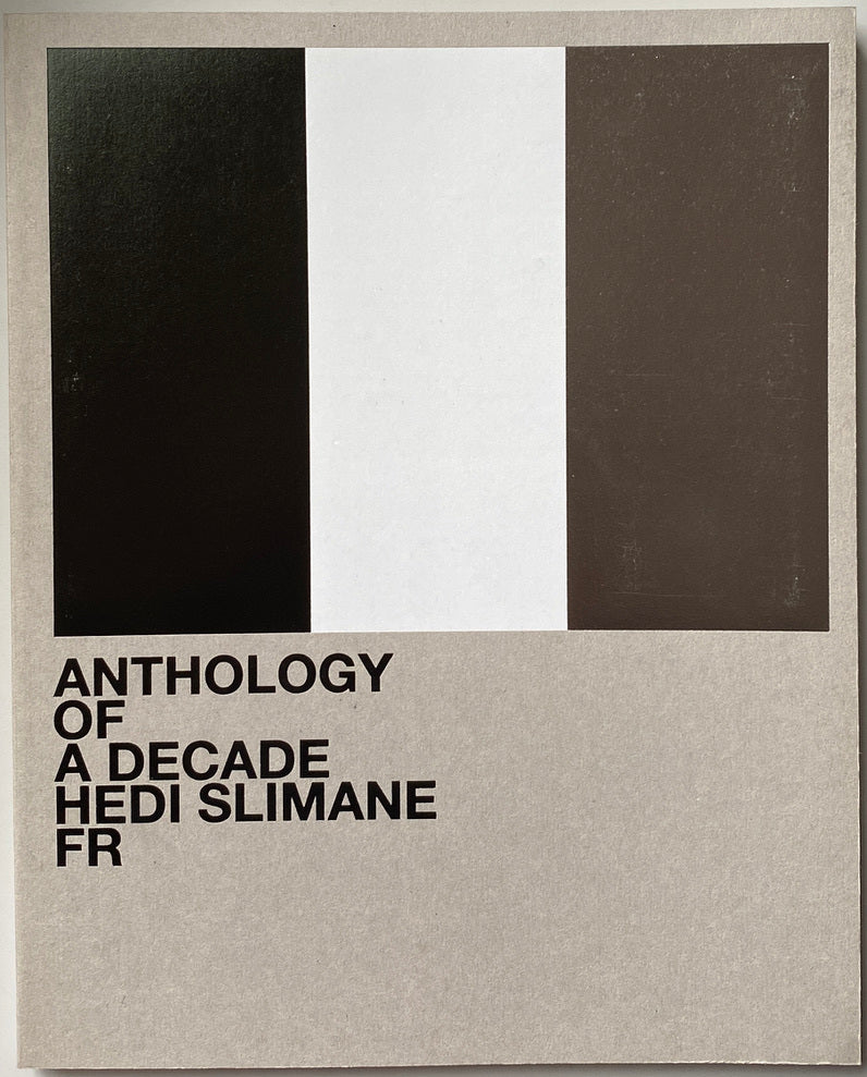 Hedi Slimane Anthology of a Decade