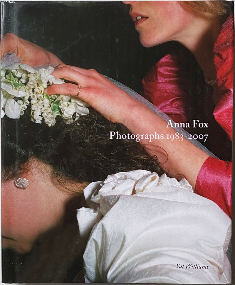 [SIGNED] ANNA FOX PHOTOGRAPHS 1983-2007