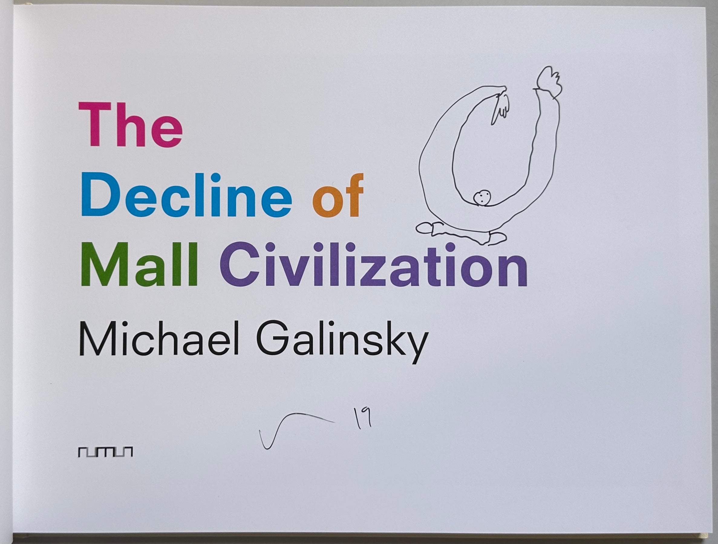 [SIGNED] MICHAEL GALINSKY THE DECLINE OF MALL CIVILIZATION WITH PRINT