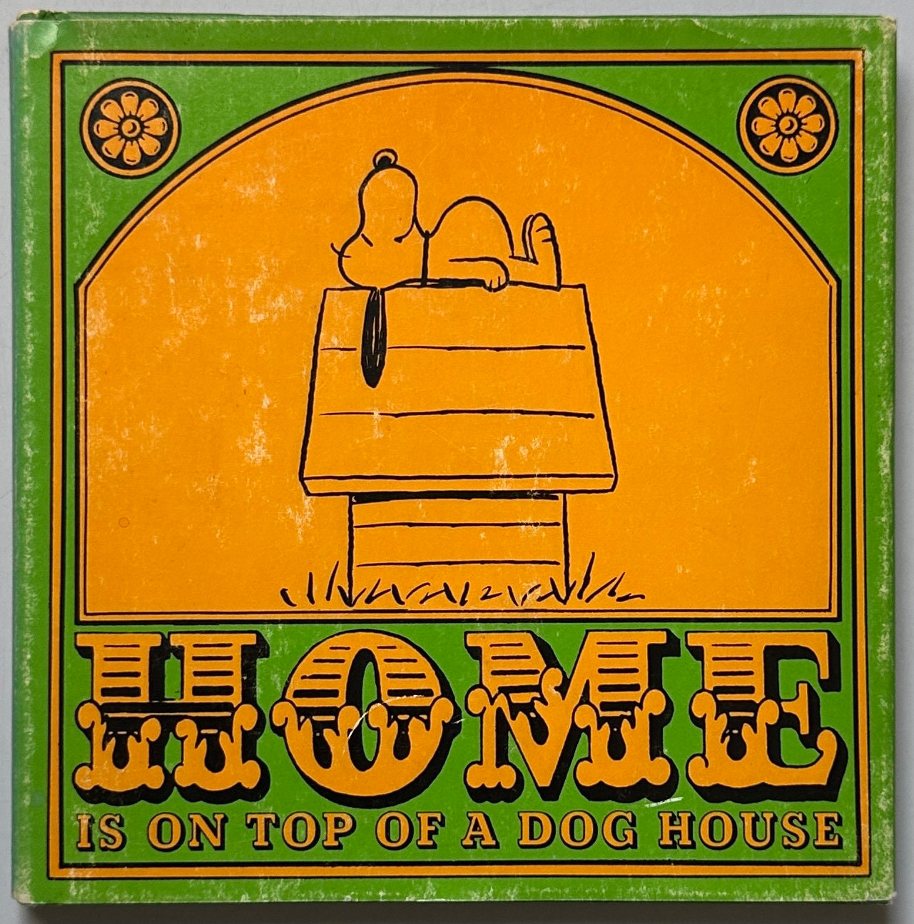 Home Is On Top Of A Dog House