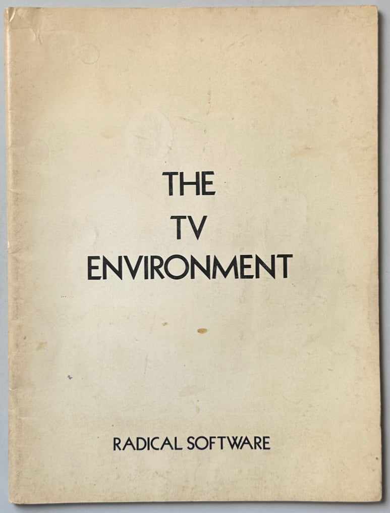 Radical Software The TV Environment