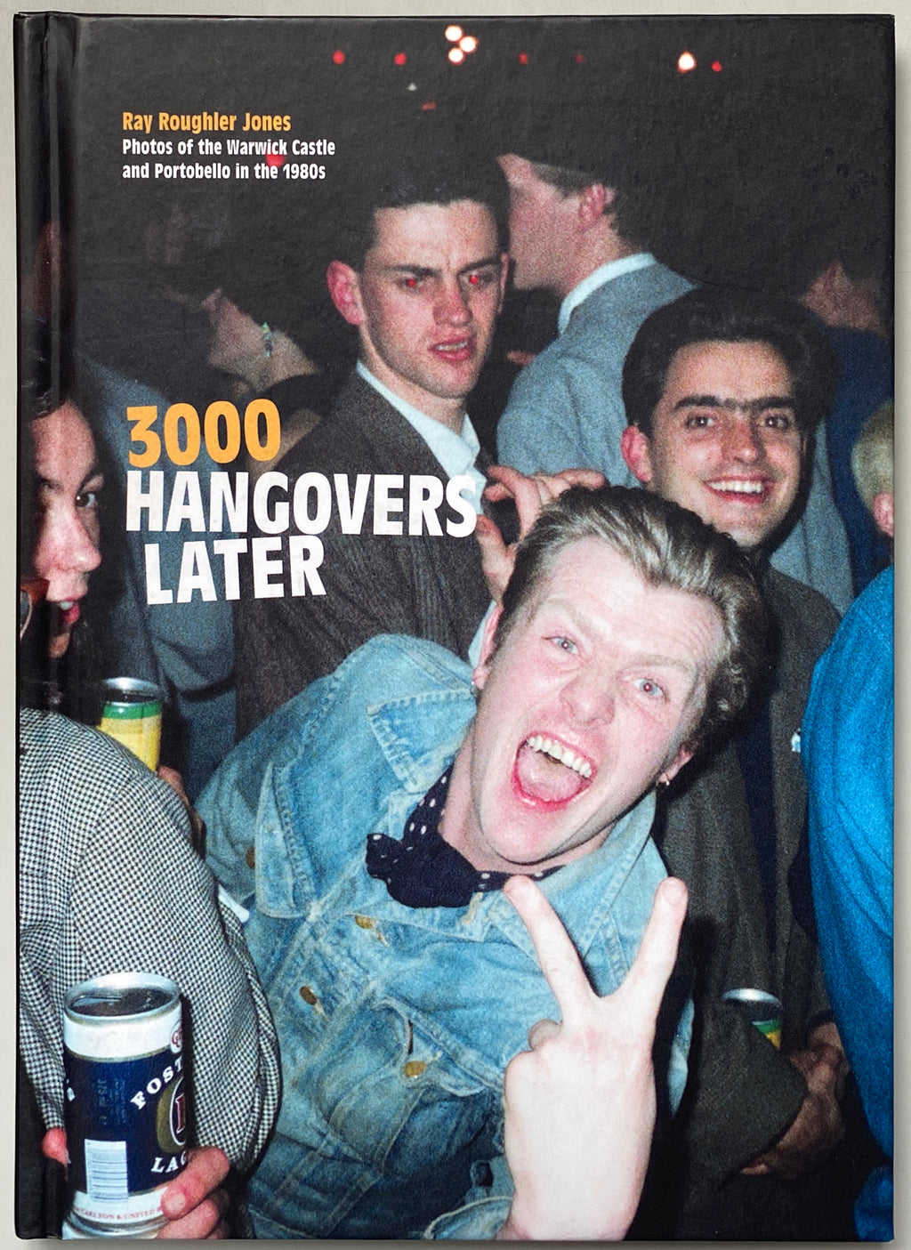 [SIGNED] ROY ROUGHLER JONES 3000 HANGOVERS LATER