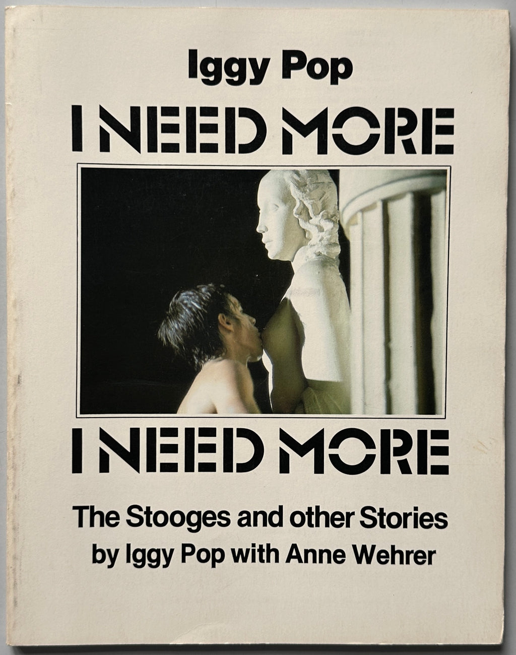 Iggy Pop I Need More