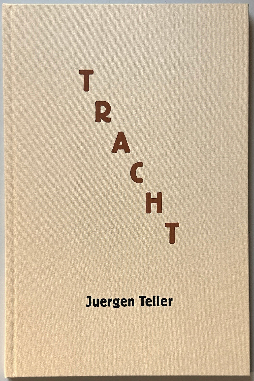 [SIGNED] JUERGEN TELLER TRACHT