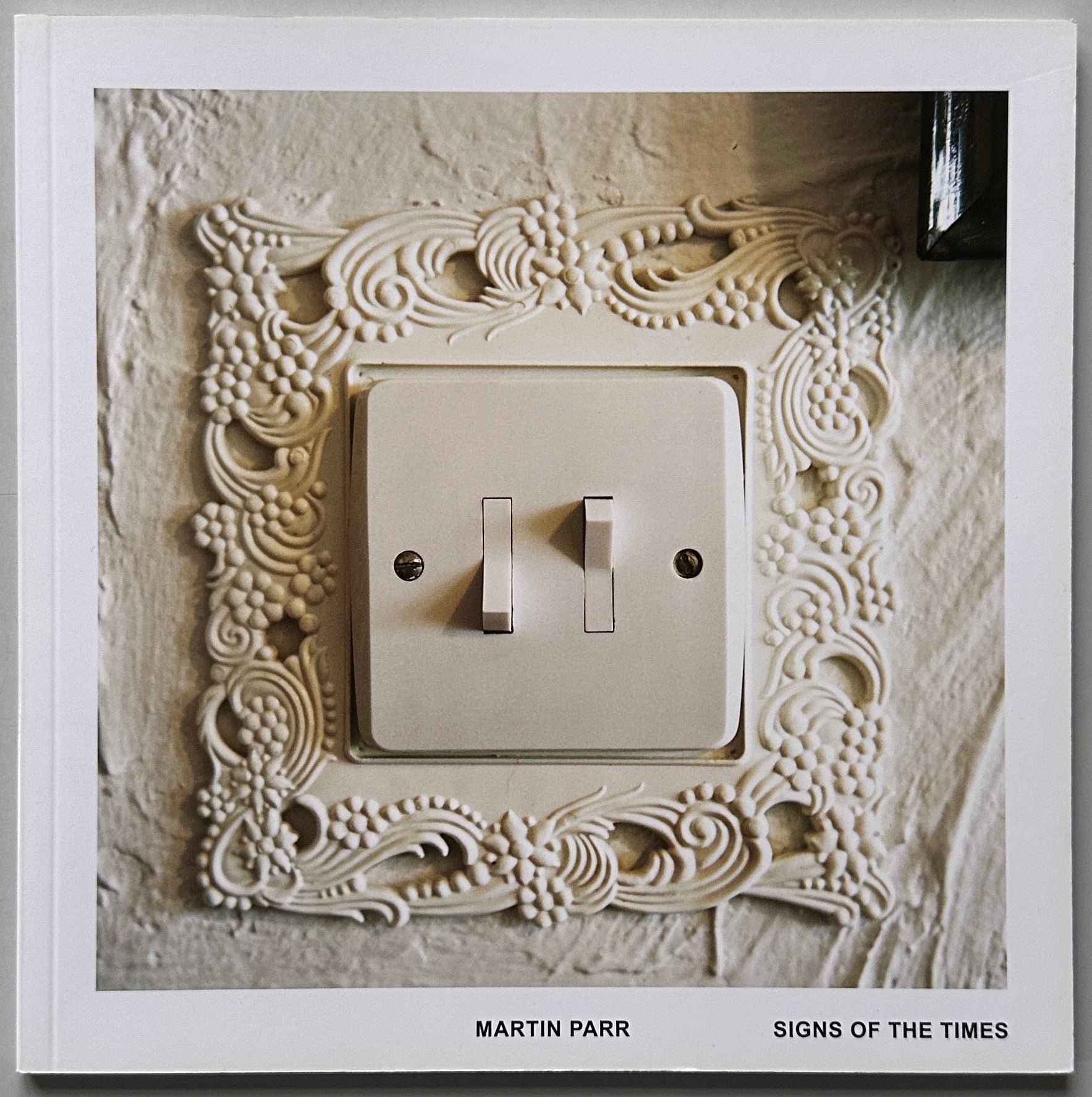 [SIGNED] MARTIN PARR SIGNS OF THE TIMES