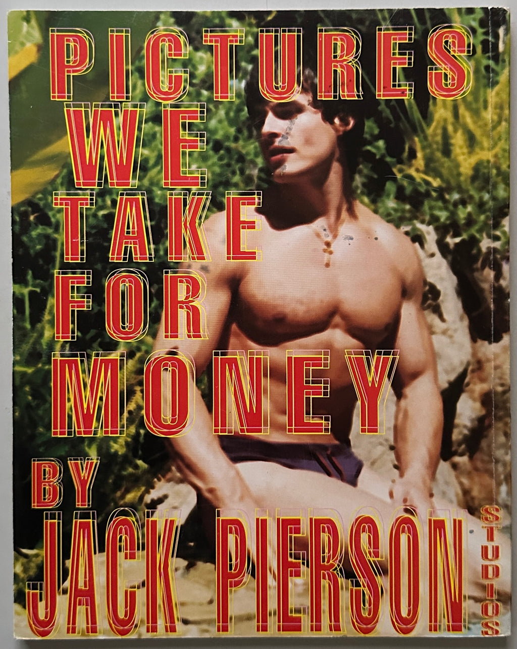 Jack Pierson Pictures We Take For Money