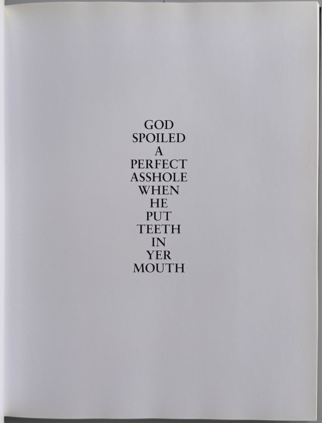 Dash Snow God Spoiled a Perfect Asshole When He Put Teeth in Yer Mouth