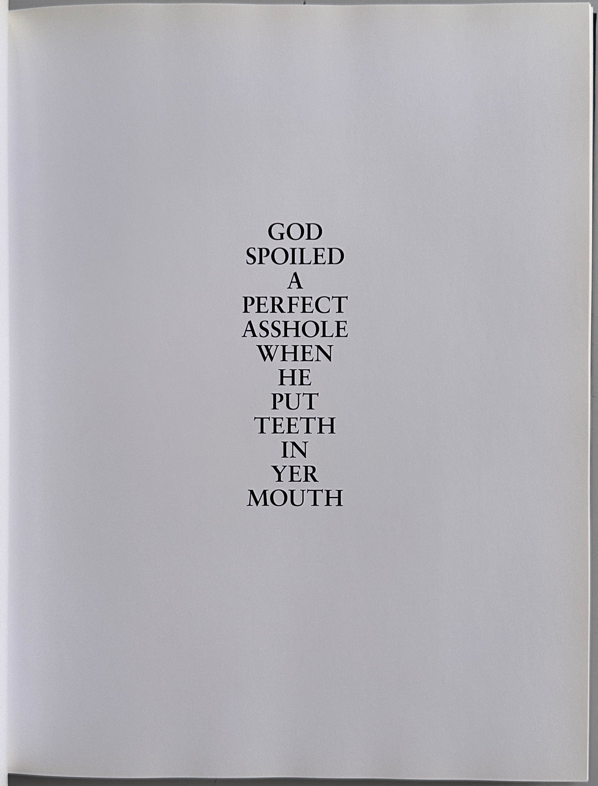 Dash Snow God Spoiled a Perfect Asshole When He Put Teeth in Yer Mouth