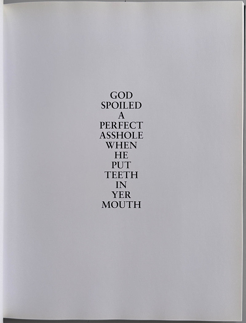 Dash Snow God Spoiled a Perfect Asshole When He Put Teeth in Yer Mouth