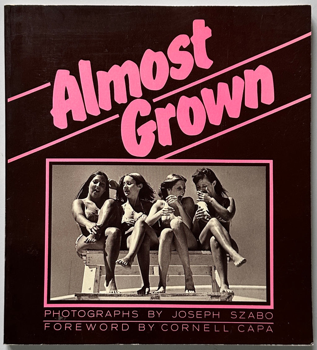 [SIGNED] JOSEPH SZABO ALMOST GROWN