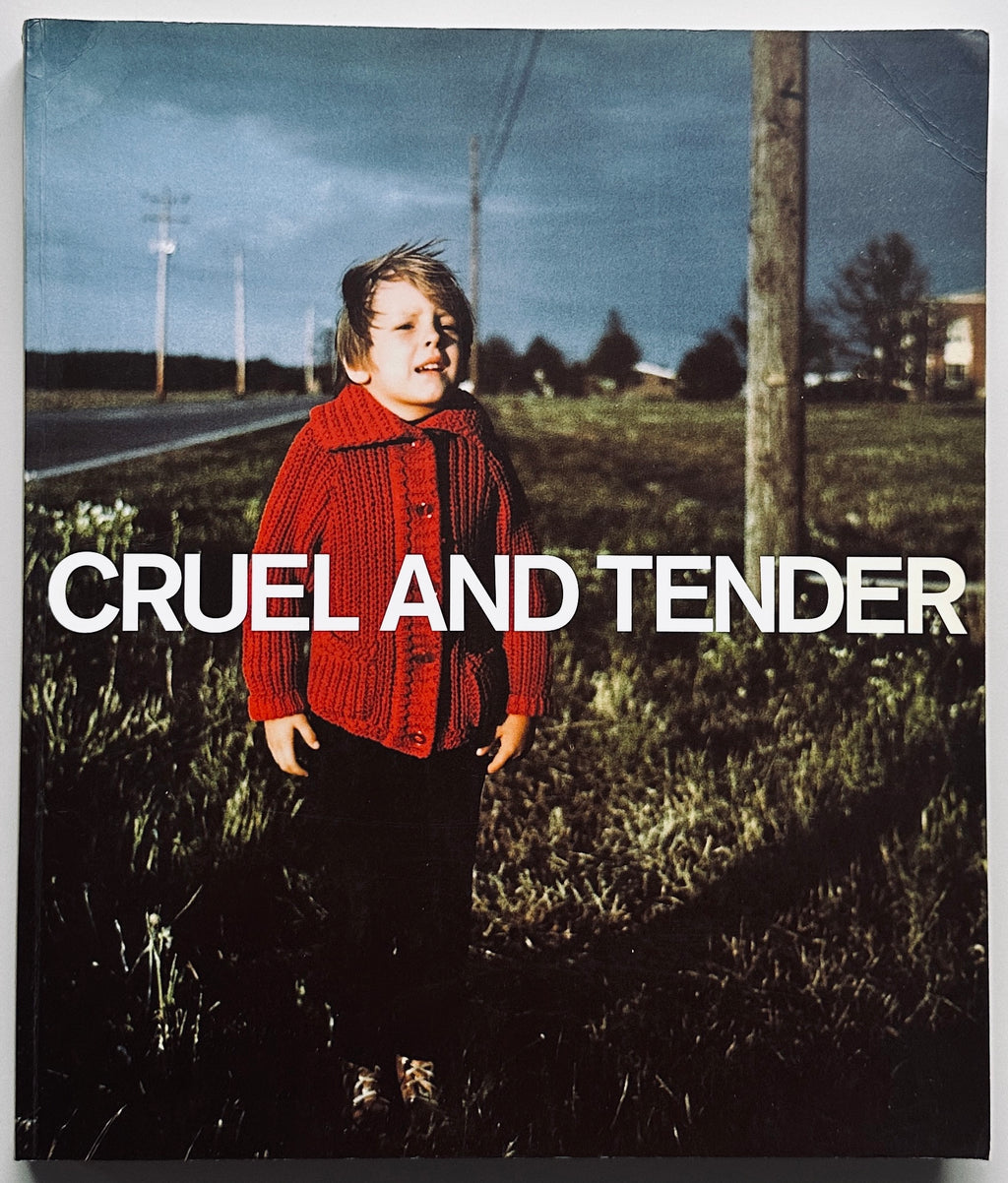 Cruel and Tender