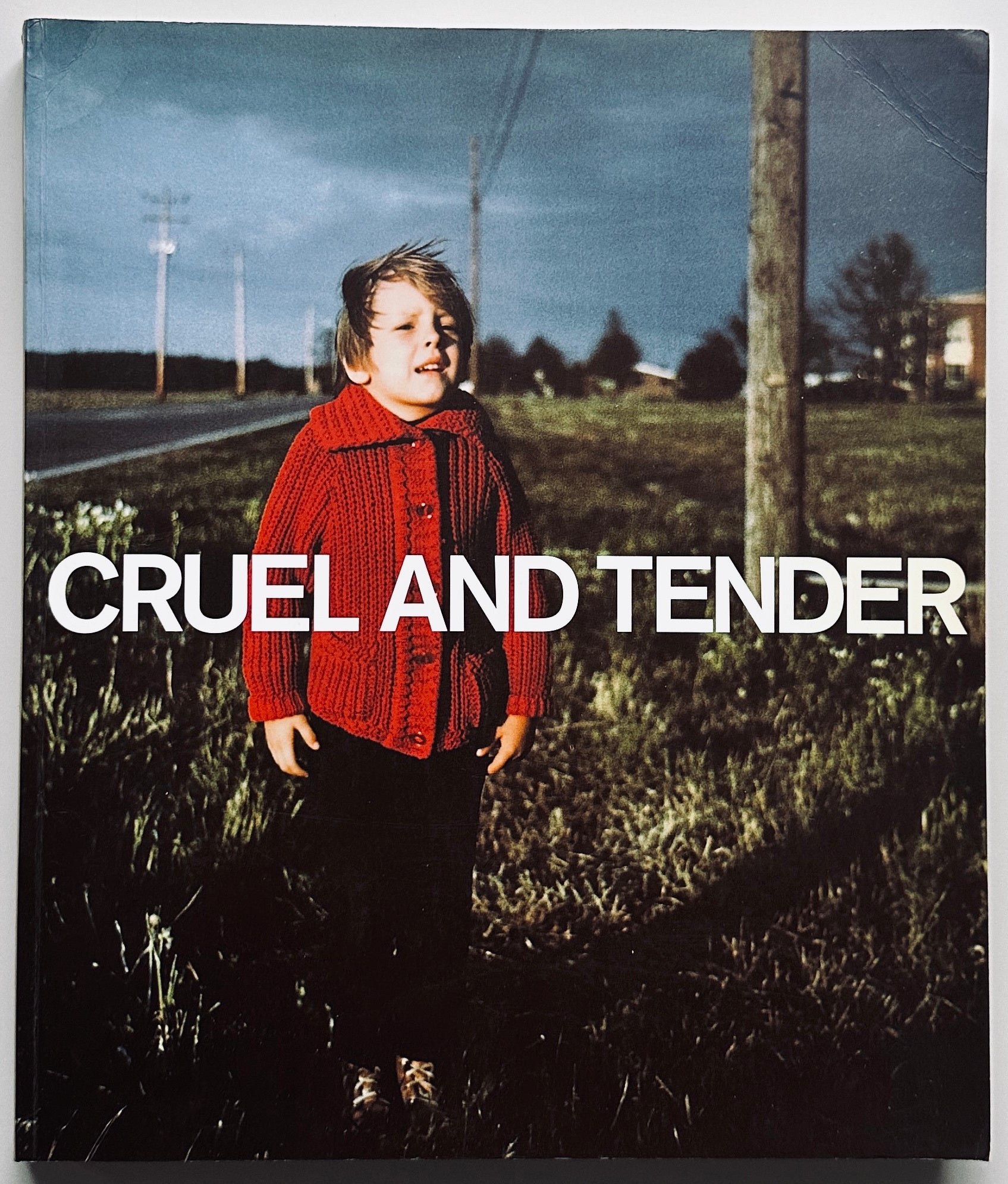 Cruel and Tender