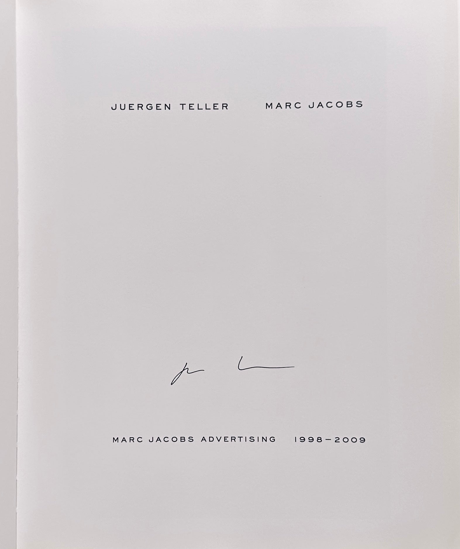 SIGNED] JUERGEN TELLER MARC JACOBS ADVERTISING – IDEA