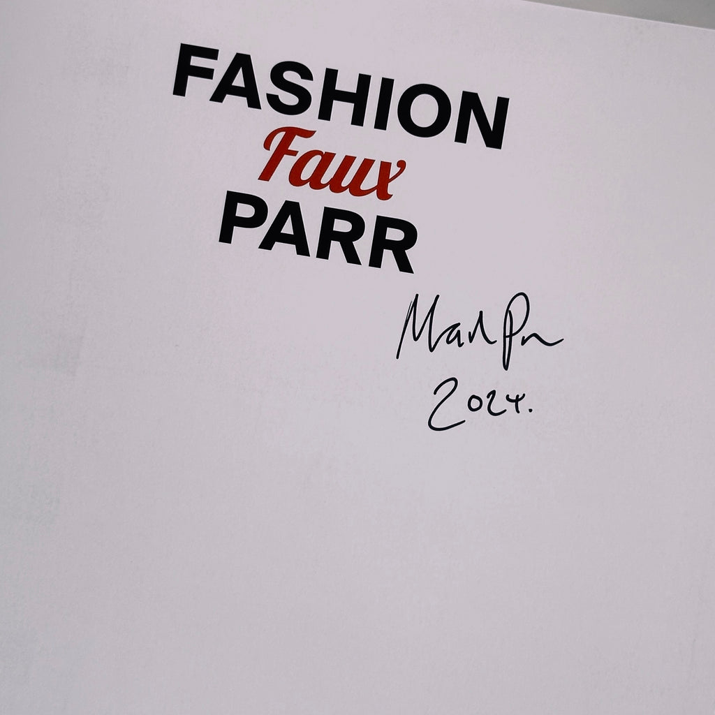 [SIGNED] MARTIN PARR FASHION FAUX PARR