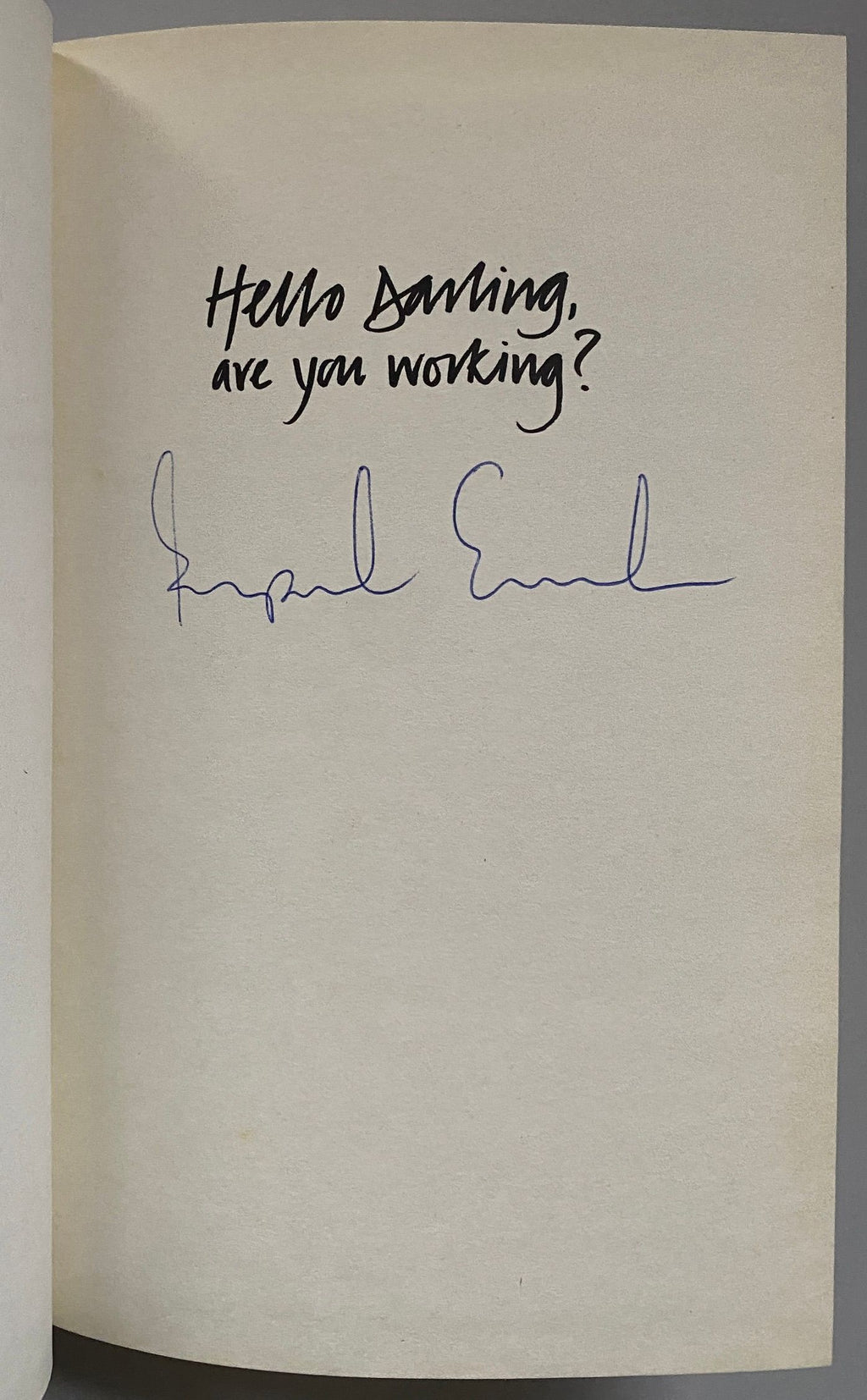 [SIGNED] RUPERT EVERETT HELLO DARLING ARE YOU WORKING?