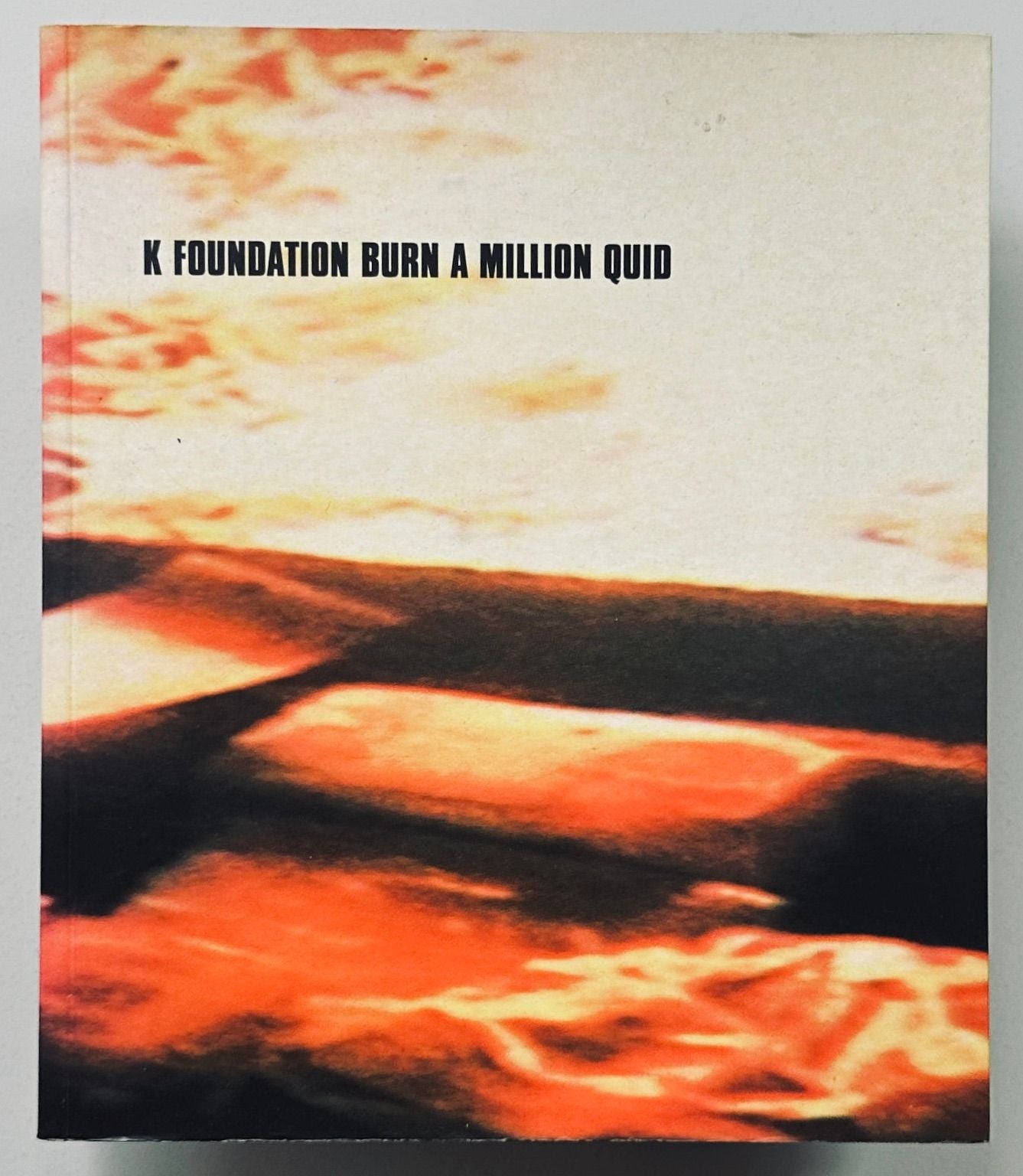 K Foundation How To Burn A Million Quid
