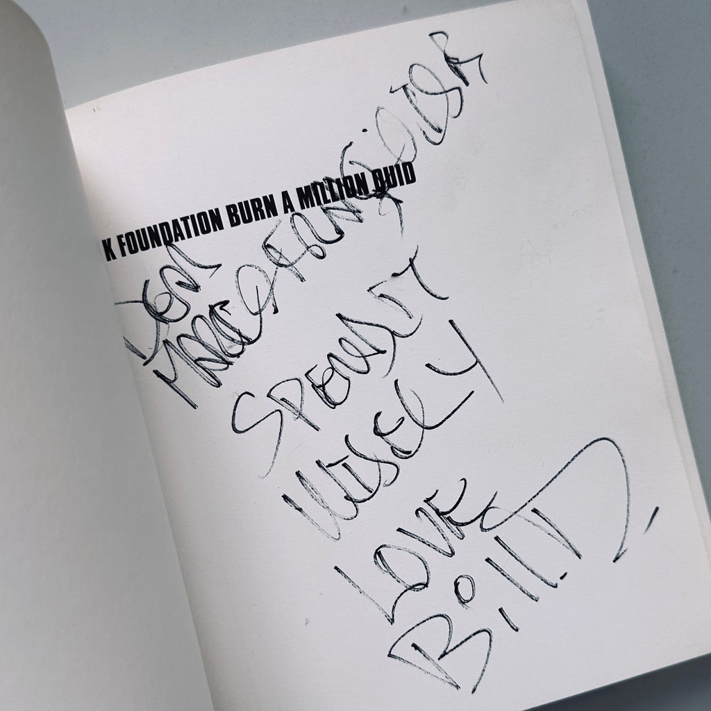 [SIGNED] BILL DRUMMOND K FOUNDATION BURN A MILLION QUID