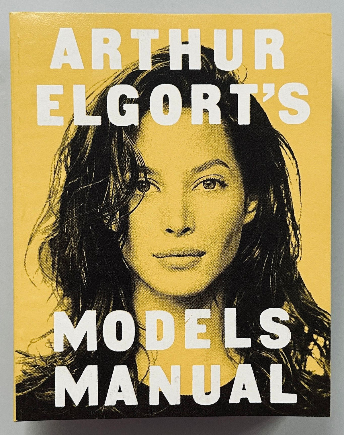 Arthur Elgort's Models Manual