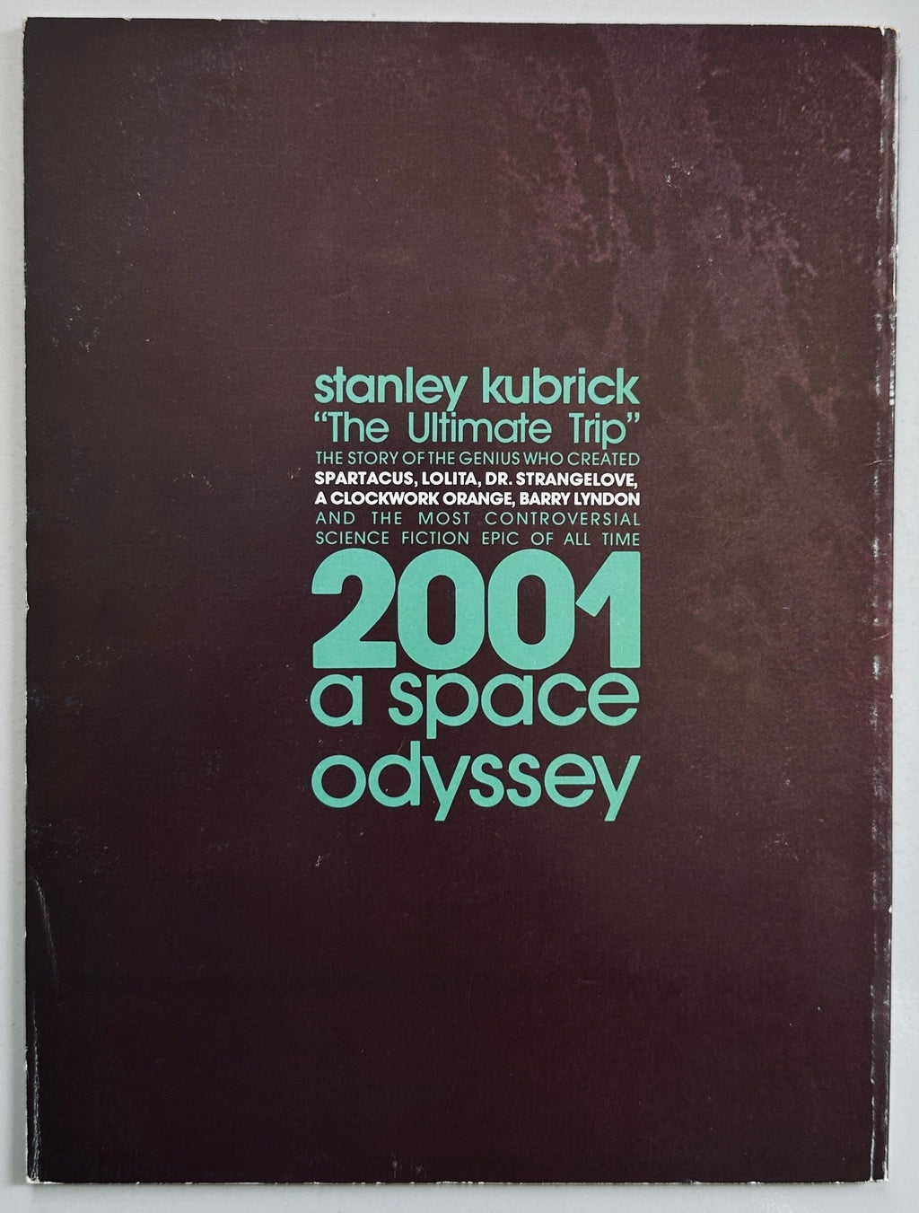 Kubrick's World & 2001 A Space Odyssey