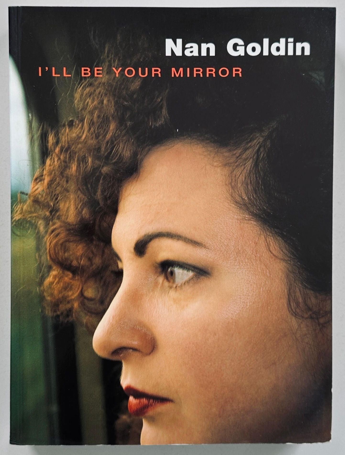 Nan Goldin I'll Be Your Mirror – IDEA