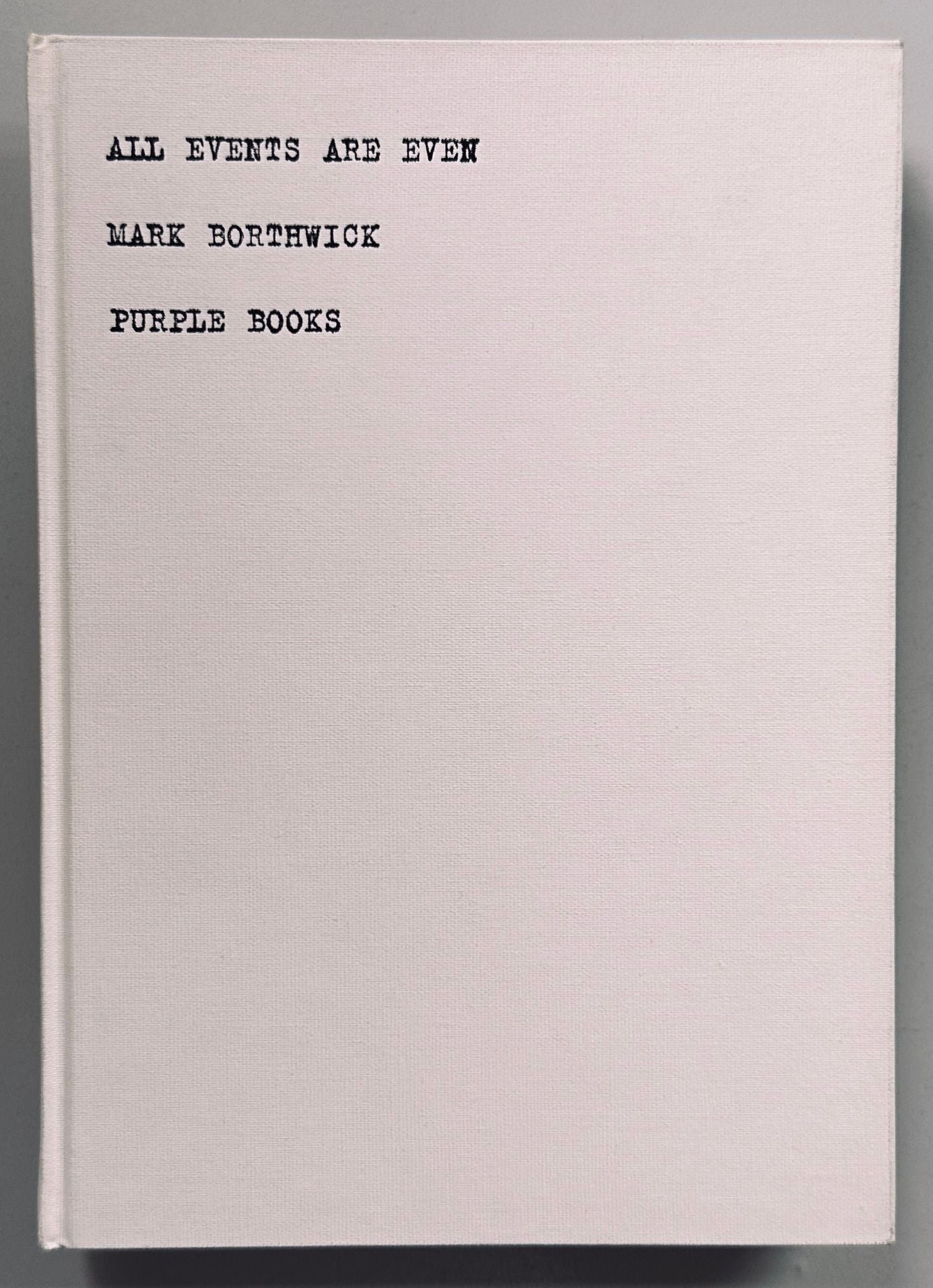 Mark Borthwick All Events Are Even – IDEA