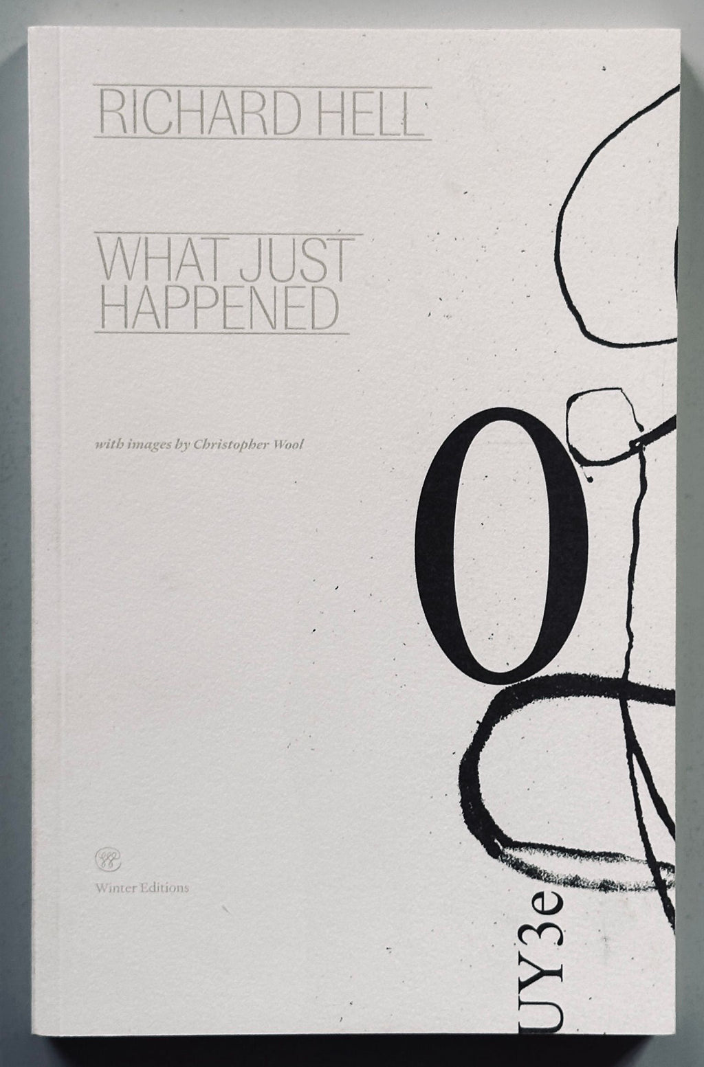 [SIGNED] RICHARD HELL WHAT JUST HAPPENED