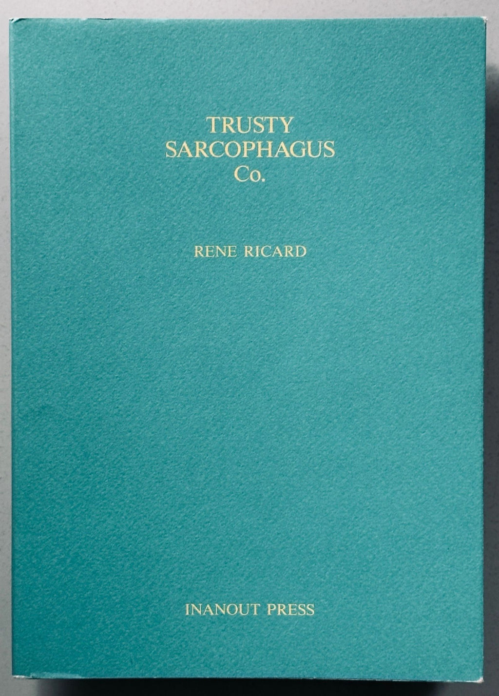 Trusty Sarcophagus Co Rene Ricard