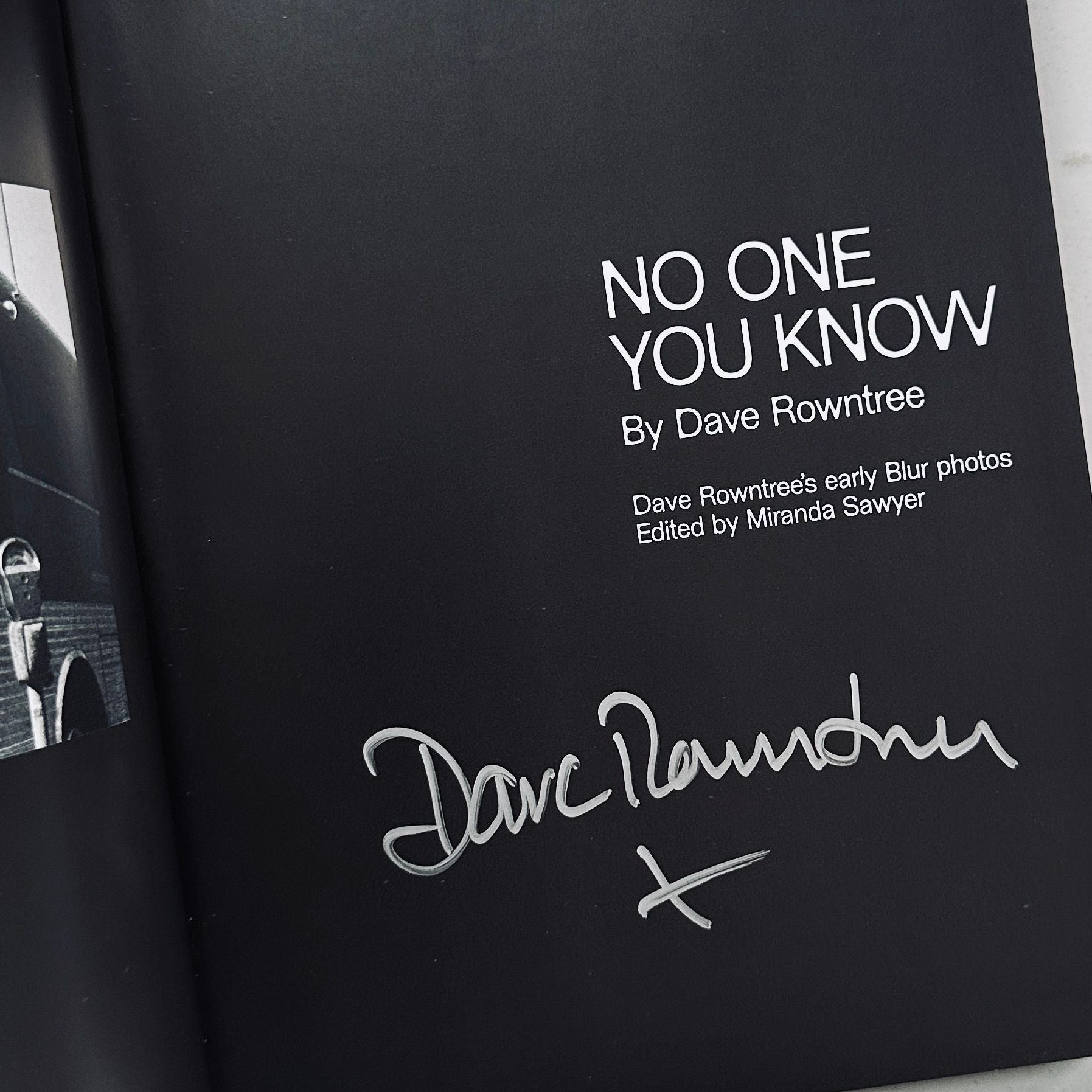blur 写真集　Dave Rowntreeサイン入り　限定 SIGNED] DAVE ROWNTREE NO ONE YOU KNOW EARLY BLUR PHOTOS – IDEA