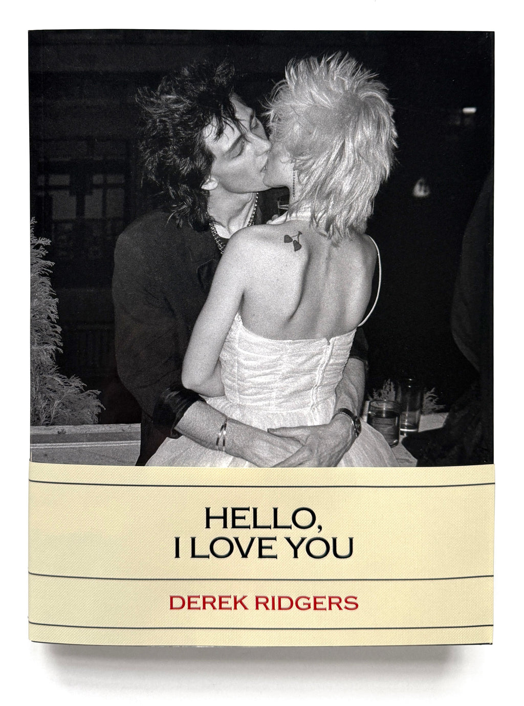 Derek Ridgers Hello, I Love You