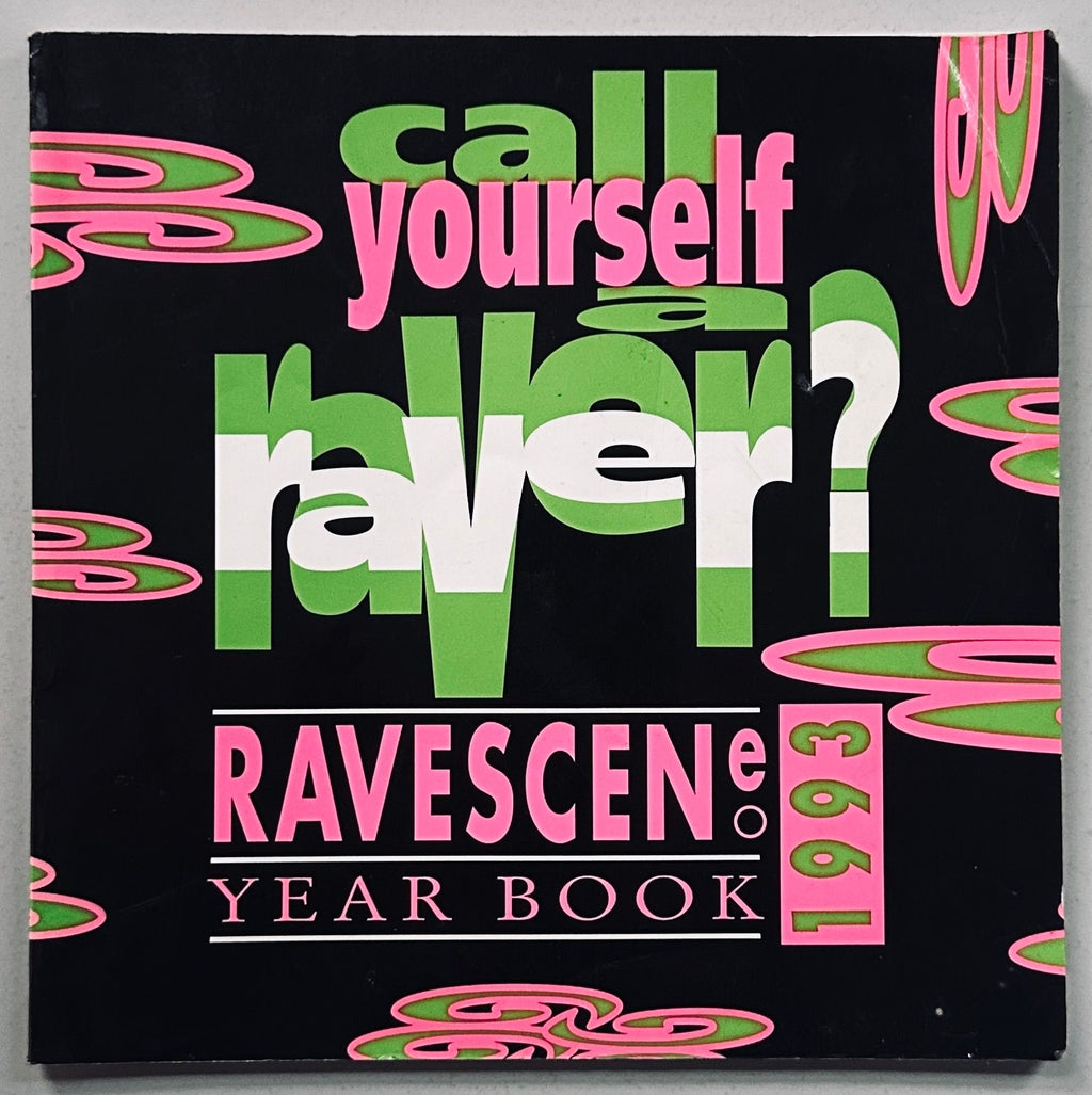 Call Yourself A Raver?