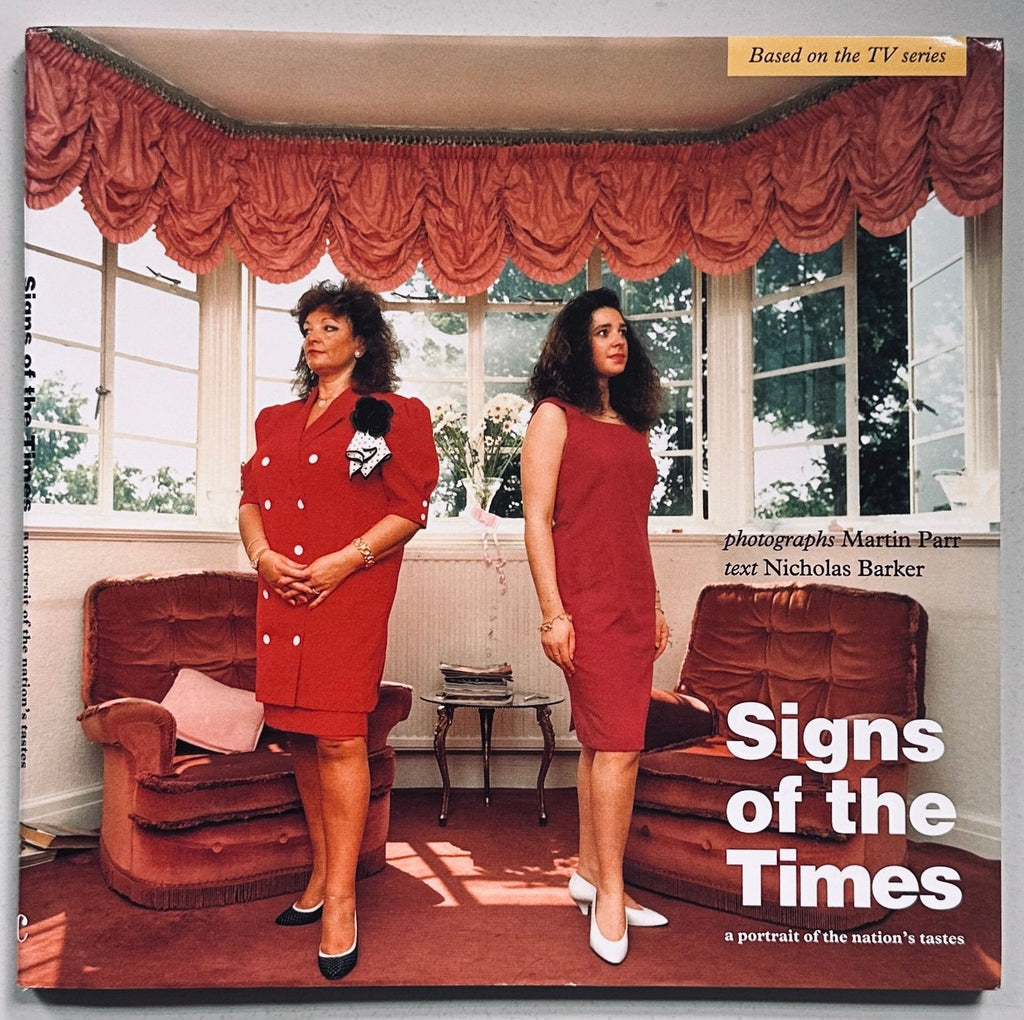 [SIGNED] MARTIN PARR SIGNS OF THE TIMES