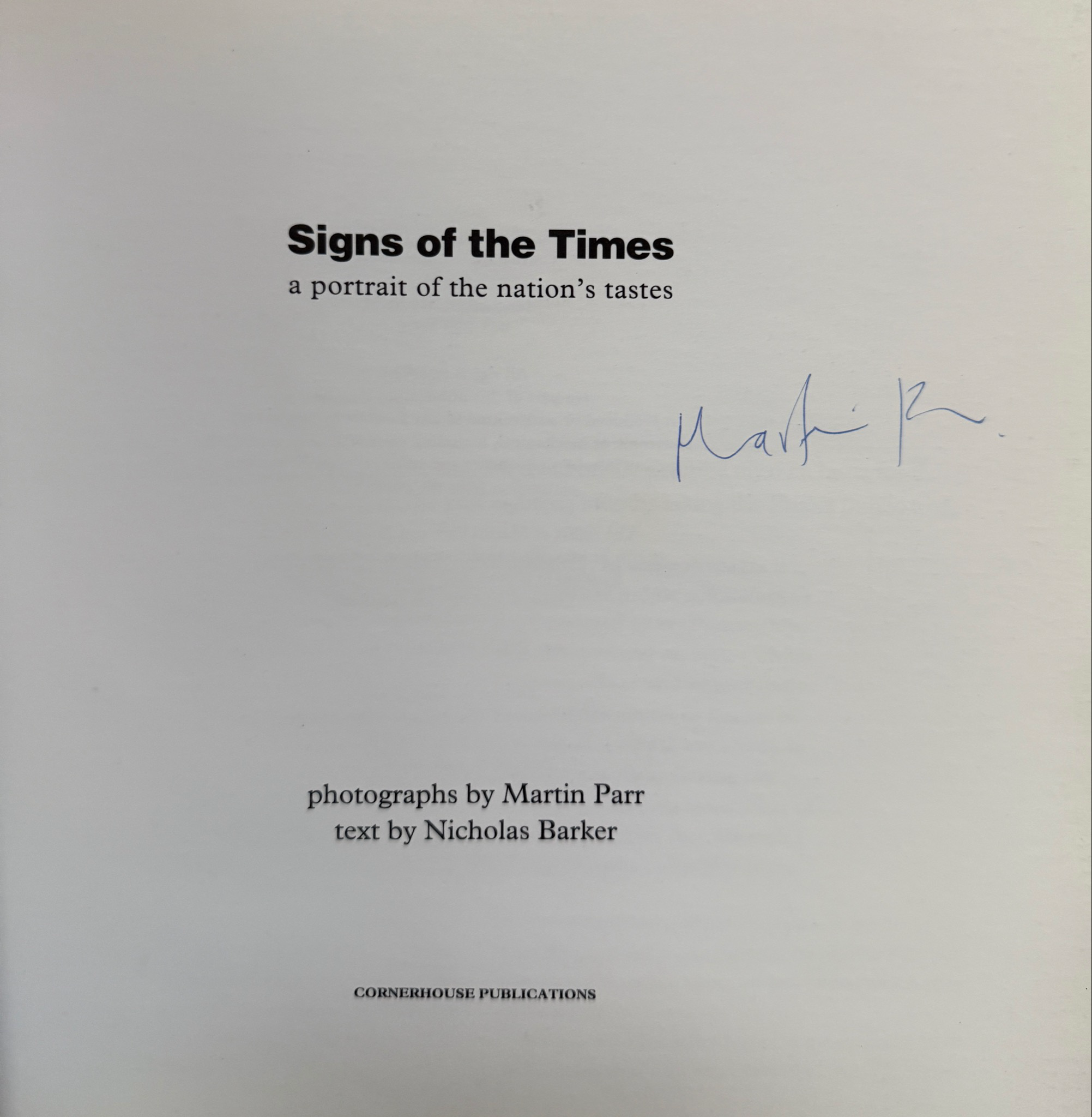 [SIGNED] MARTIN PARR SIGNS OF THE TIMES