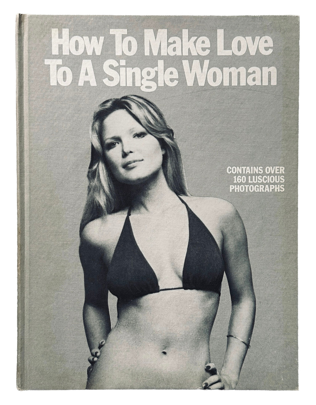 How To Make Love To A Single Woman