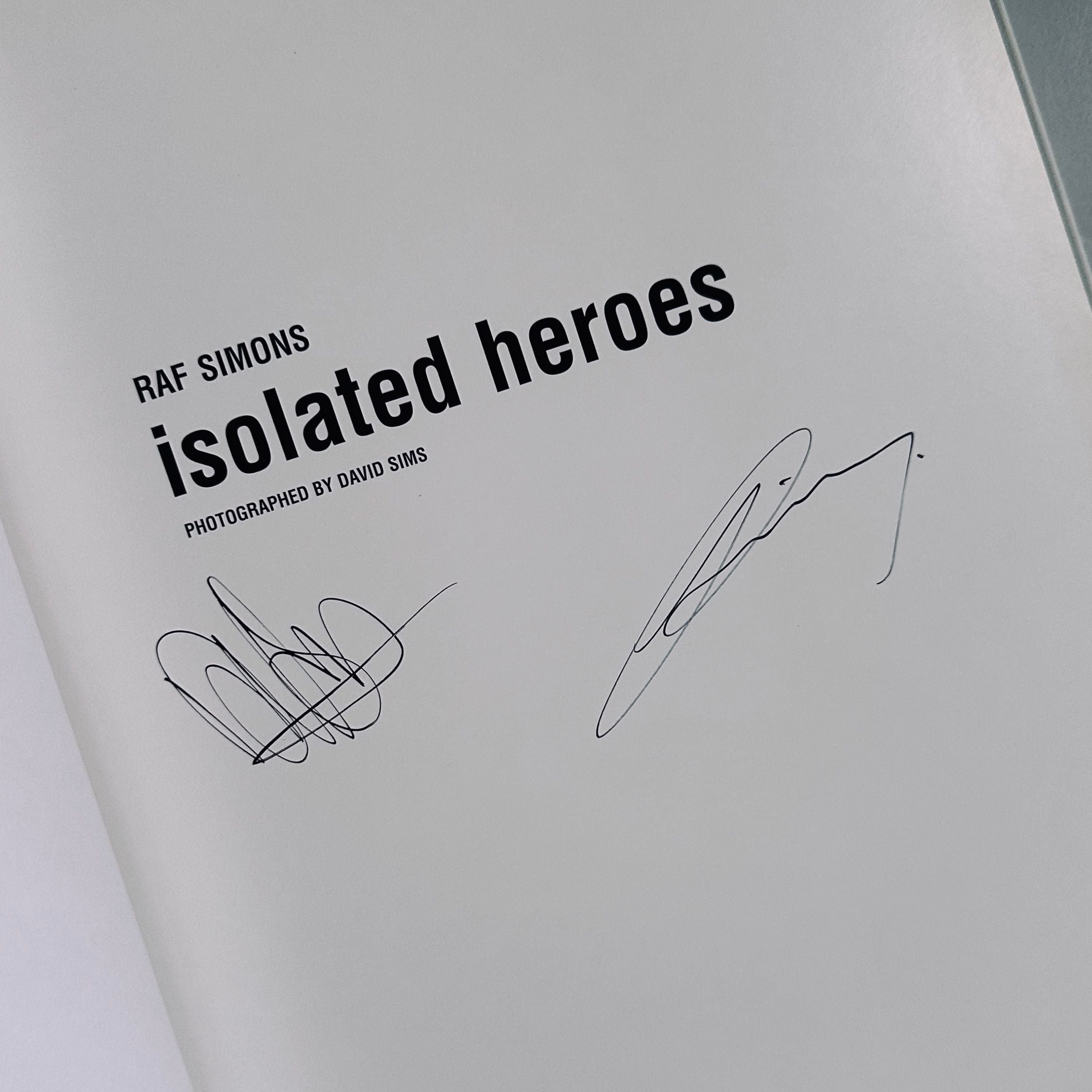 [SIGNED] RAF SIMONS/DAVID SIMS ISOLATED HEROES