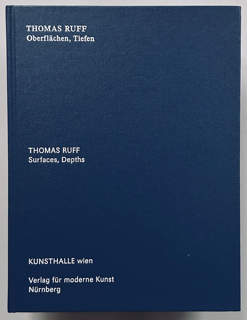 Thomas Ruff Oberflächen Tiefen / Surfaces Depths